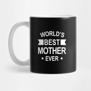 World’s Best Mother Ever White Typography Mug